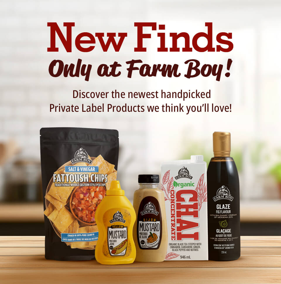 New Finds Only at Farm Boy